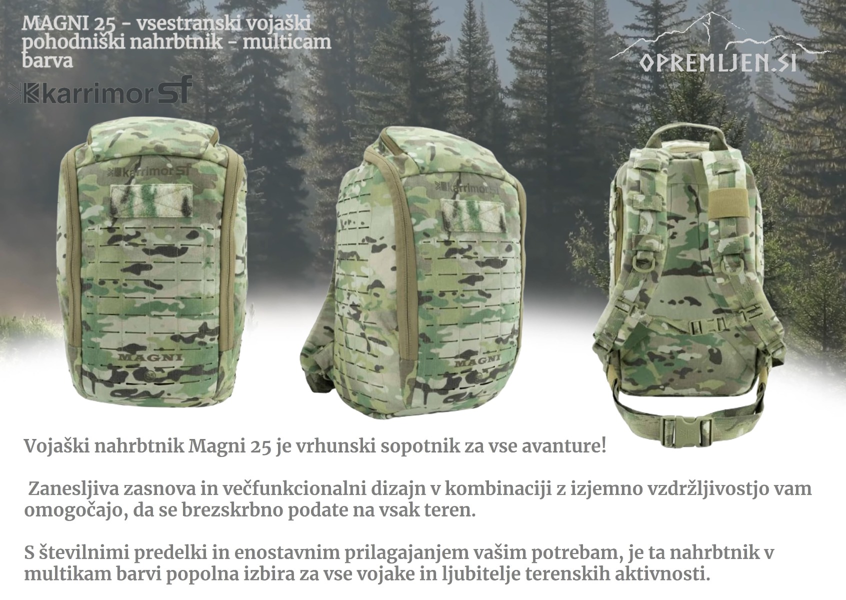 Odkrijte popolnost v seriji Karrimor SF z vojaškim nahrbtnikom Magni 25. Trpežen, kakovosten in taktični nahrbtnik, ki ustreza vojaškim specifikacijam.