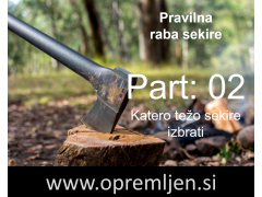 B33 army shop - trgovina z vojaško, security & lovsko opremo: Pravilna raba sekire (Part 02) - katero težo sekire izbrati
