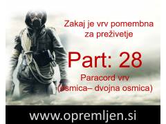B33 army shop - trgovina z vojaško, security & lovsko opremo: Zakaj je vrv pomembna za preživetje (Part 28): Padalska vrv (paracord) vozel dvojna osmica