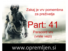 B33 army shop - trgovina z vojaško, security & lovsko opremo: Zakaj je vrv pomembna za preživetje (Part 41): Padalska vrv (paracord) vrste vezi
