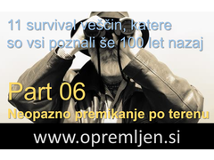 B33 army shop - trgovina z vojaško opremo, security opremo & lovsko opremo:  11 survival veščin, katere so poznali vsi 100 let nazaj; Part 06 - Neopazno premikanje po terenu