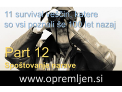 B33 army shop - trgovina z vojaško opremo, security opremo & lovsko opremo:  11 survival veščin, katere so poznali vsi 100 let nazaj; Part 12 - Spoštovanje narave