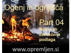 B33 army shop - trgovina z vojaško opremo, security opremo & lovsko opremo:  Ogenj in ognjišča (Part 04):  Mokra ali zasnežena podlaga