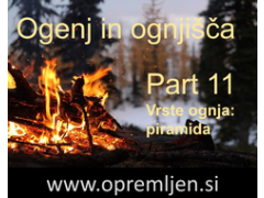 B33 army shop - trgovina z vojaško opremo, security opremo & lovsko opremo:  Ogenj in ognjišča (Part 11):  Vrste ognja: piramida