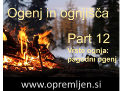 B33 army shop - trgovina z vojaško opremo, security opremo & lovsko opremo:  Ogenj in ognjišča (Part 12):  Vrste ognja: pagodni ogenj