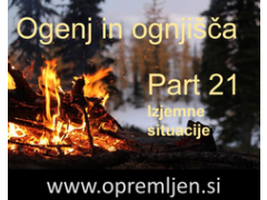 B33 army shop - trgovina z vojaško opremo, security opremo & lovsko opremo:  Ogenj in ognjišča (Part 21):  Izjemni primeri
