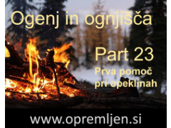 B33 army shop - trgovina z vojaško opremo, security opremo & lovsko opremo:  Ogenj in ognjišča (Part 23):  Prva pomoč pri opeklinah