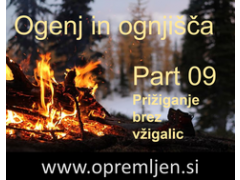 B33 army shop - trgovina z vojaško opremo, security opremo & lovsko opremo:  Ogenj in ognjišča (Part 09):  Prižiganje brez vžigalic