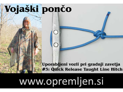 B33 army shop blog 'Dobro je vedeti': Uporaba vojaškega poncha - Zavetje #13: Uporabljeni vozli 'Quick Release Taught Line Hitch'